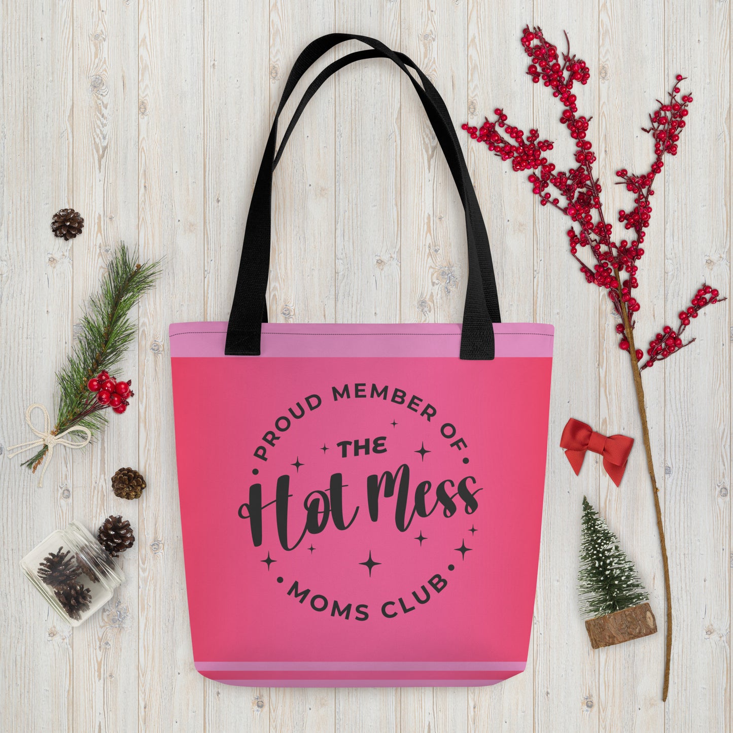 Hot Mess Mom’s Club Tote bag