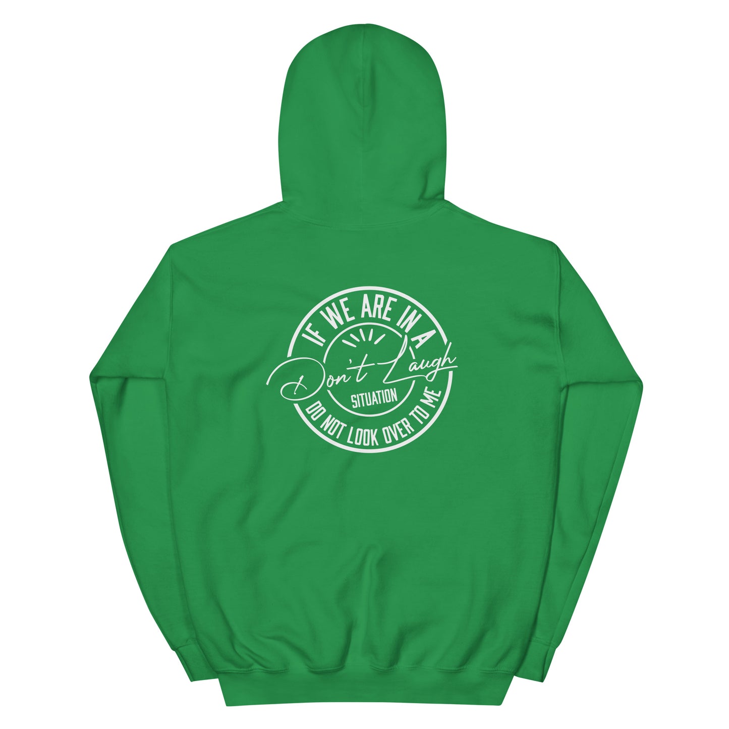 Sudadera con capucha unisex "Don't Laugh"