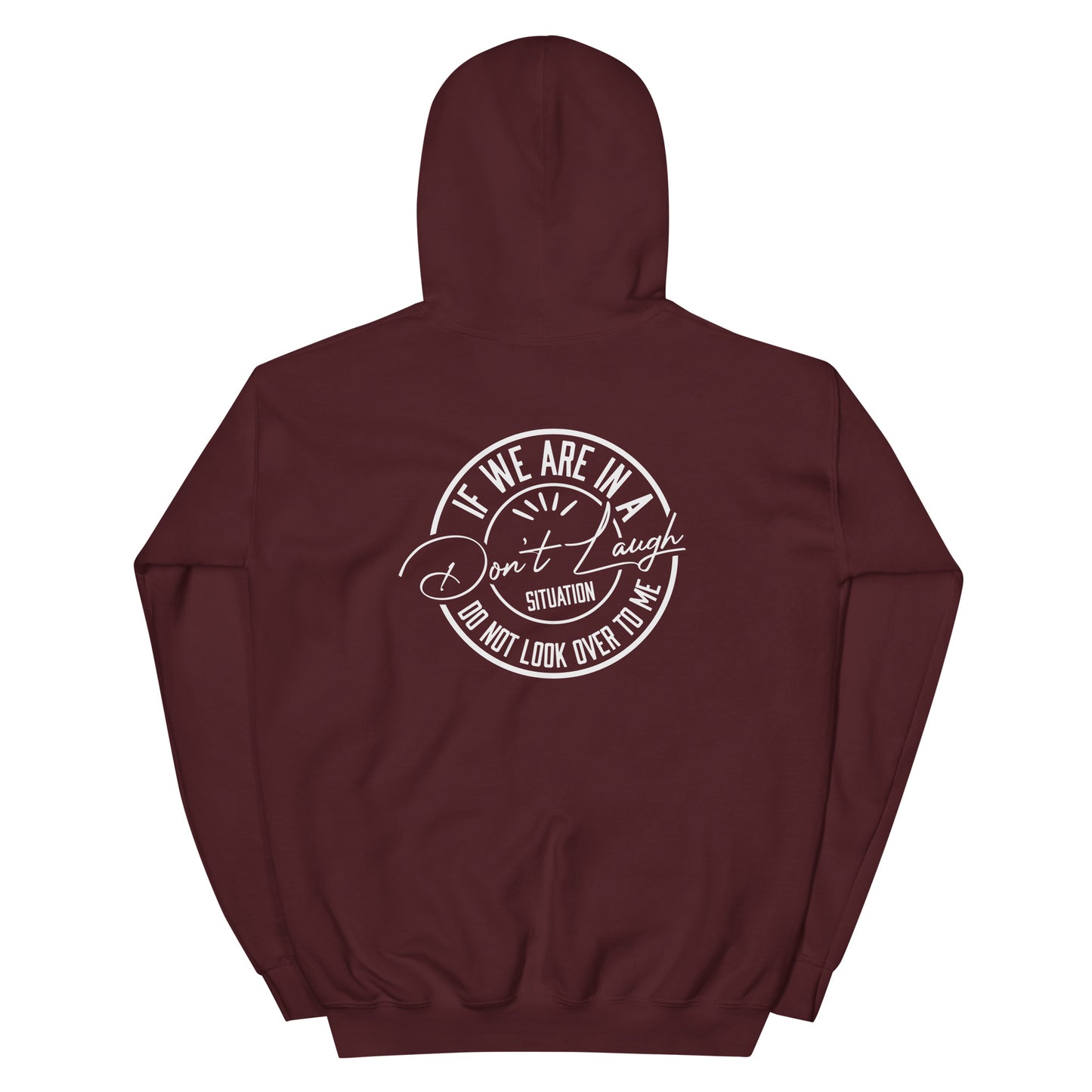 Sudadera con capucha unisex "Don't Laugh"