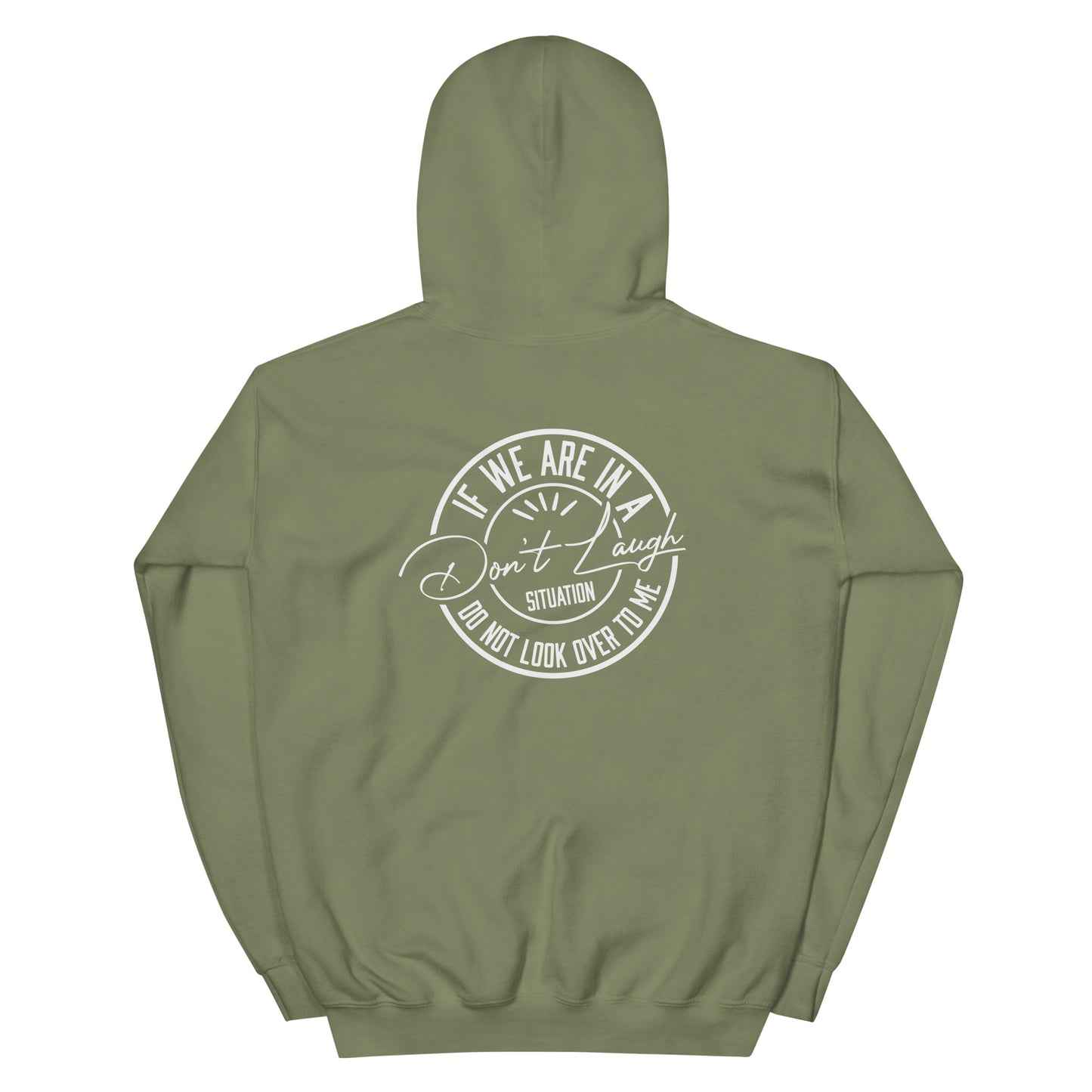 Sudadera con capucha unisex "Don't Laugh"