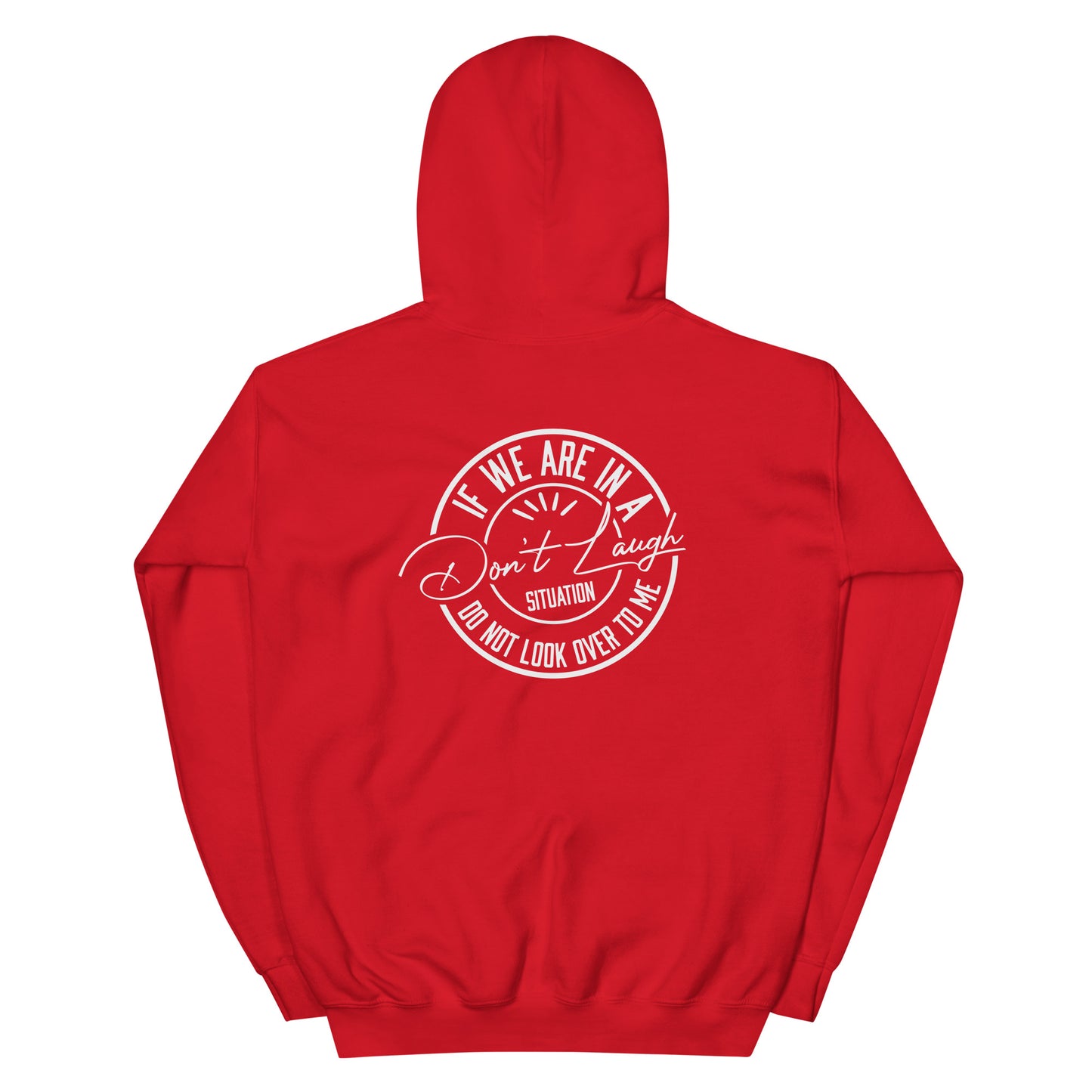 Sudadera con capucha unisex "Don't Laugh"