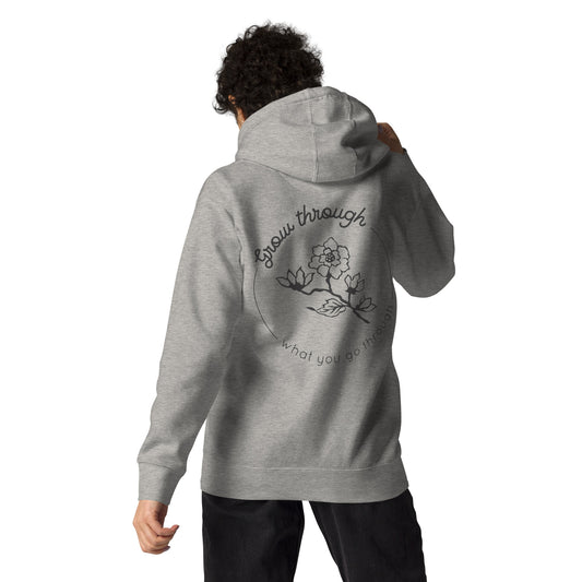 Grow Through Unisex Hoodie